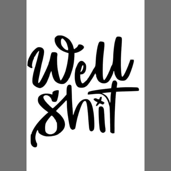 Well Shit Thumbnail