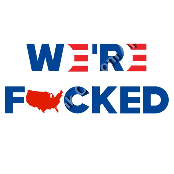 We're Fucked Thumbnail
