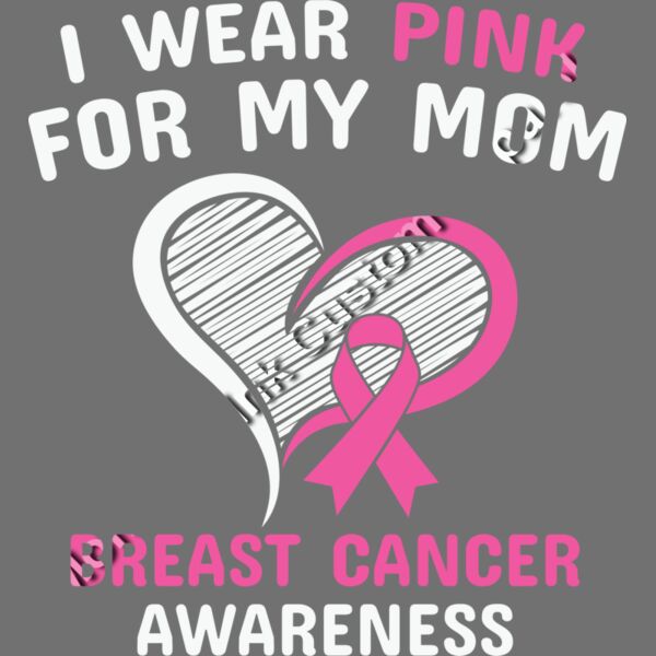 I Wear Pink For My Mom Thumbnail